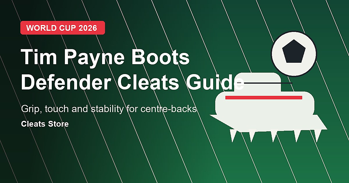 Tim Payne boots World Cup 2026 defender cleats guide